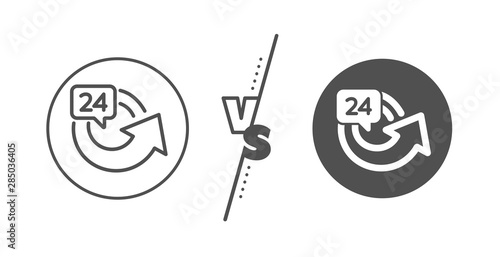 Repeat every day sign. Versus concept. 24 hours service line icon. Refund symbol. Line vs classic 24 hours icon. Vector