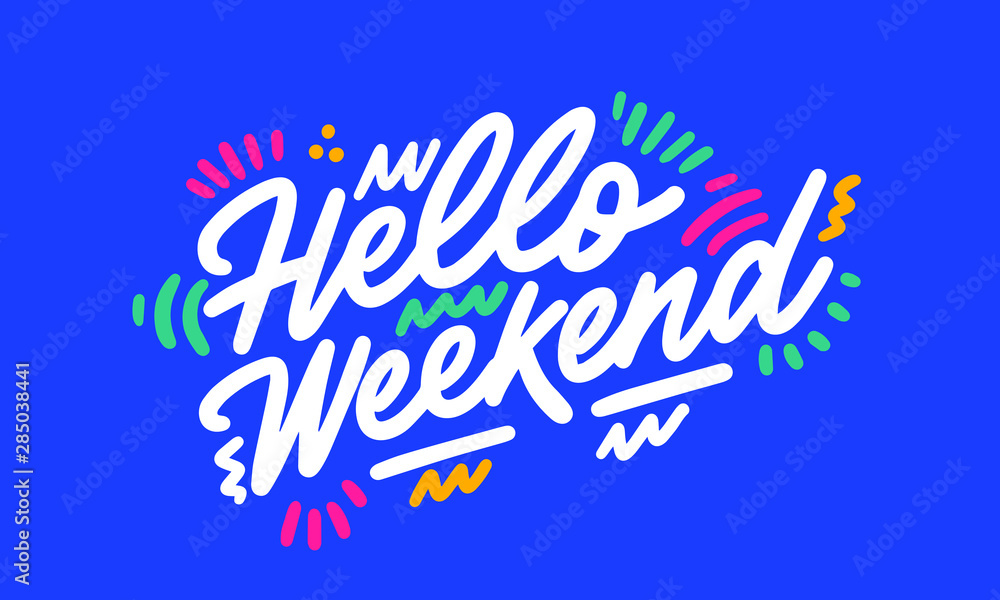 Hello Weekend. Ink brush pen hand drawn phrase lettering design. Vector illustration isolated on a ink grunge background, typography for card, banner, poster, photo overlay or t-shirt design.