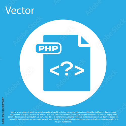 Blue PHP file document. Download php button icon isolated on blue background. PHP file symbol. White circle button. Vector Illustration