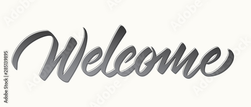 Welcome - handwritten modern calligraphy, letters with black contour. Vector inscription for banner, label, badge, poster, shop, display, showcases or web. White background.