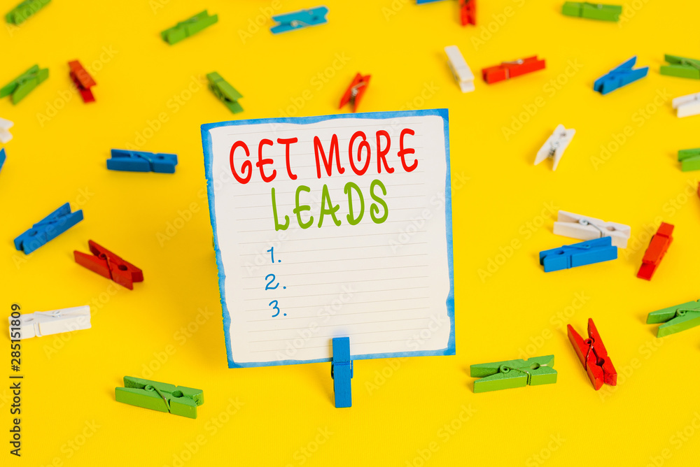 Handwriting text Get More Leads. Conceptual photo to have more customers and improve your target sales Colored clothespin papers empty reminder yellow floor background office Handwriting text Get More Leads. Conceptual photo to have more customers and improve your target sales Colored clothespin papers empty reminder yellow floor background office