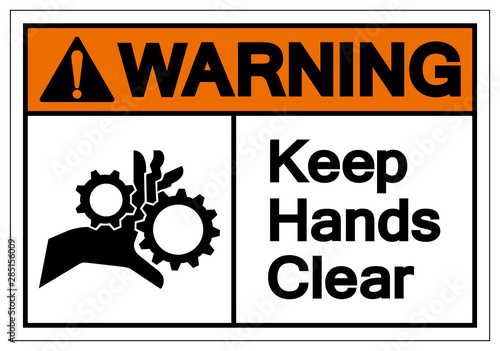 Warning Keep Hands Clear Symbol Sign, Vector Illustration, Isolate On White Background Label. EPS10