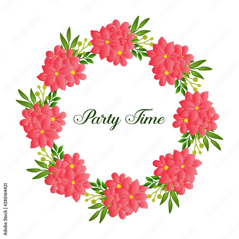 Party time card ornate, with very beautiful leaf flower frame. Vector Party time card ornate, with very beautiful leaf flower frame. Vector