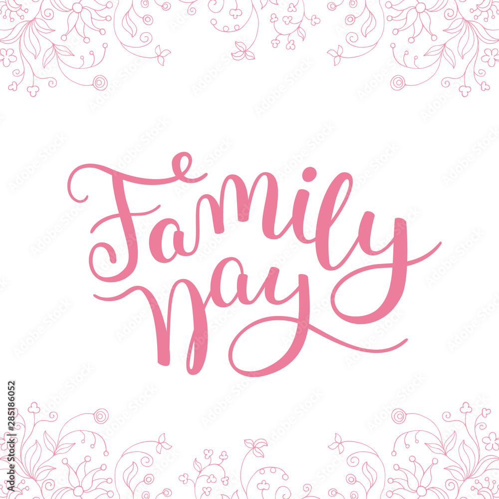 Floral frame and hand lettering Family Day