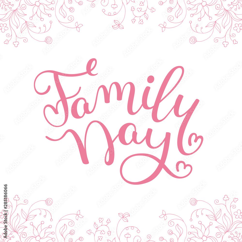 Floral frame and hand lettering Family Day