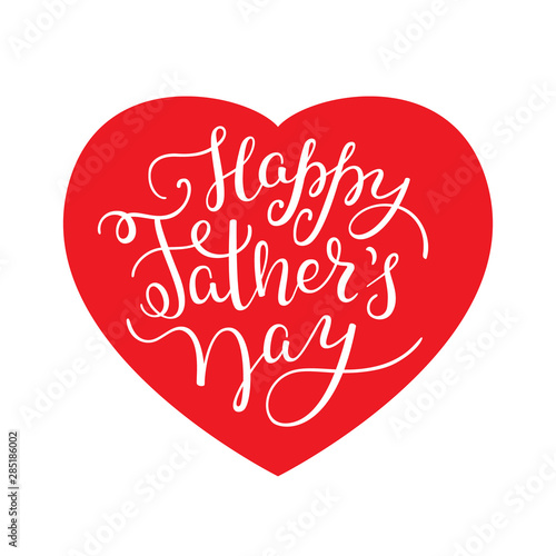 Hand lettering Happy Father s Day. Template for greeting card  poster  banner  print.