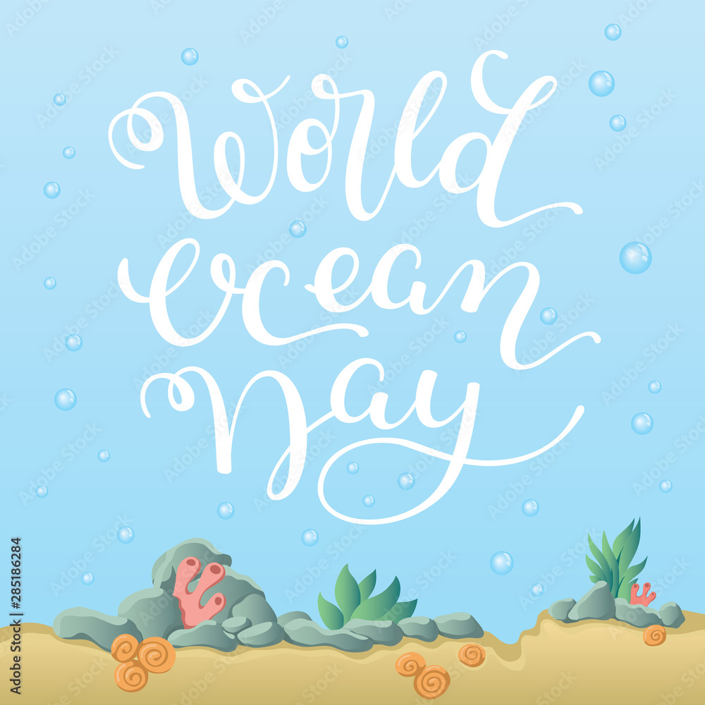 Hand lettering World Ocean Day. Template for card, poster, print.