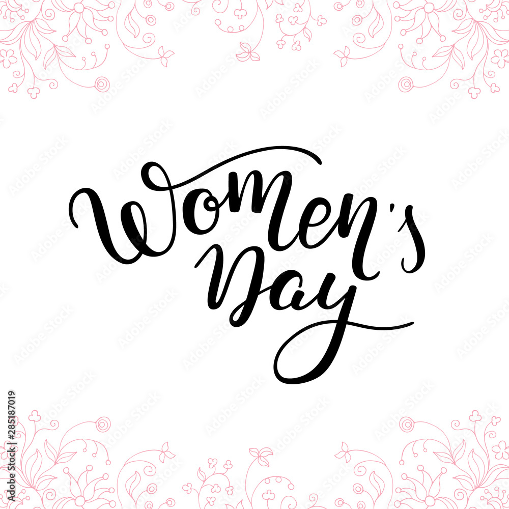 Hand lettering Women's Day. International Women's Day. Template greeting card, poster.