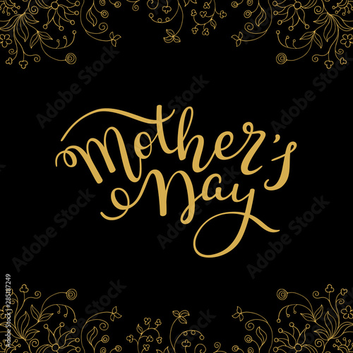 Hand lettering Mother's Day with flowers on dark background. Template greeting card, poster.