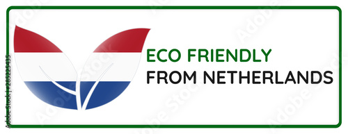 Eco friendly from Netherlands badge. Flag in leaf shapes illustration.