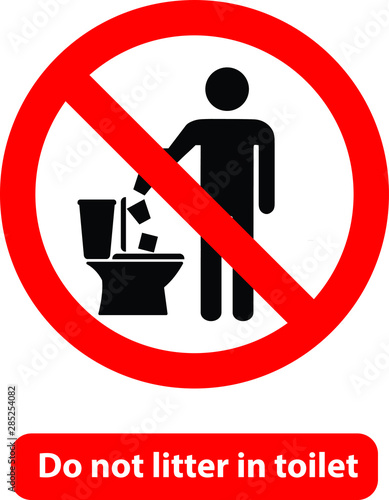 Do not litter in toilet vector sign