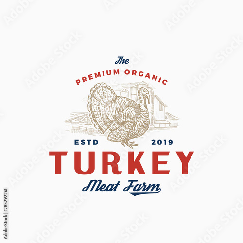 Premium Quality Turkey Farm and Company. Abstract Vector Sign, Symbol or Logo Template. Hand Drawn Bird Sillhouette with Rural Landscape and Retro Typography. Vintage Rustic Poultry Emblem.