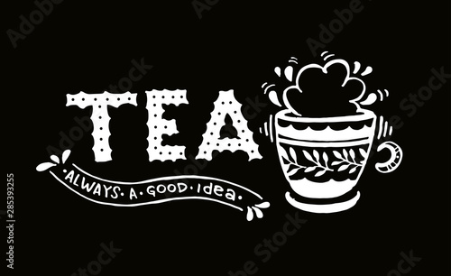 Tea time - cute hand drawn doodle lettering poster banner