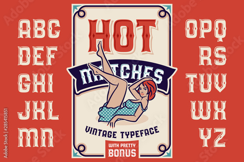 Vintage decorative typeface "Hot Matches" with pretty woman illustration and label design template