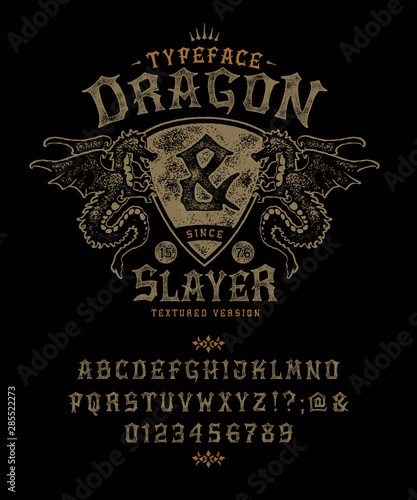 Font Dragon Slayer. Craft retro vintage typeface design. Fashion graphic display alphabet. Pop modern vector letters. Latin characters numbers. Vector illustration old badge label logo tee template. 