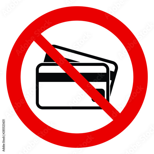  No credit card vector. Not allow credit card sign. The red circle prohibiting sing 