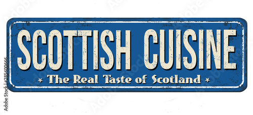 Scottish cuisine vintage rusty metal sign