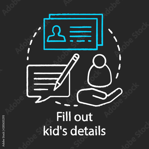 Fill out kids details, papers chalk concept icon. Camp, interest club application idea. Sign up for childrens holiday resort, summer camping trip. Vector isolated chalkboard illustration