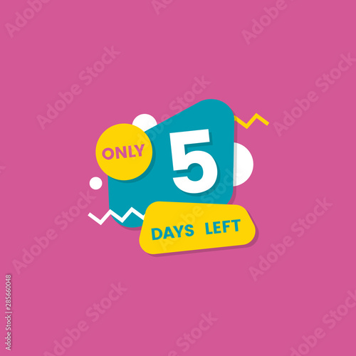 Only 5 days left - colorful isolated sticker with countdown number