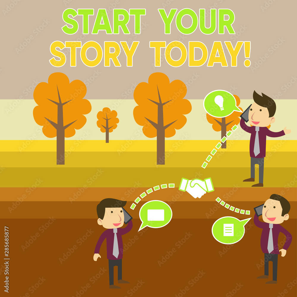 Conceptual hand writing showing Start Your Story Today. Concept meaning work hard on yourself and begin from this moment Businessmen Coworker Conference Call Discussion Mobile Phone