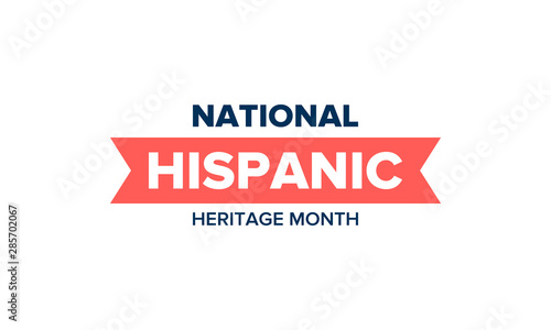 National Hispanic Heritage Month in September and October. Hispanic and Latino Americans culture. Celebrate annual in United States. Poster, card, banner and background. Vector illustration