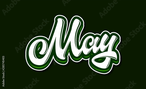 May. Hand drawn lettering. Bright vector inscription in graffiti style. Handwritten phrase for banner, flyer, logo, greeting card, calendar.