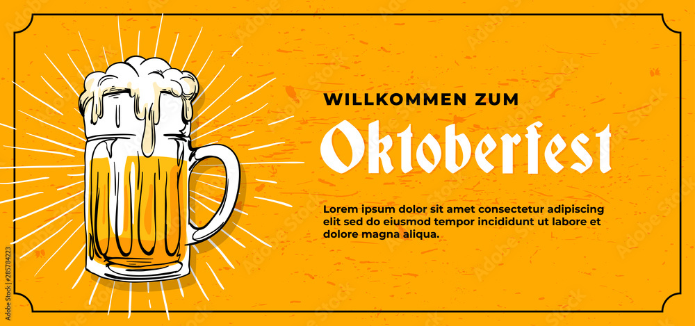 Fototapeta Willkommen Zum Oktoberfest poster banner template design. full glass of bear vector illustration on scratched yellow wall background. German translation : Welcome to