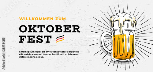 Willkommen Zum Oktoberfest poster banner template design. full glass of bear vector illustration on scratched white wall background. German translation : Welcome to