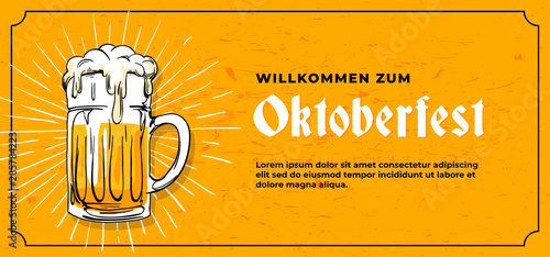 Willkommen Zum Oktoberfest poster banner template design. full glass of bear vector illustration on scratched yellow wall background. German translation : Welcome to