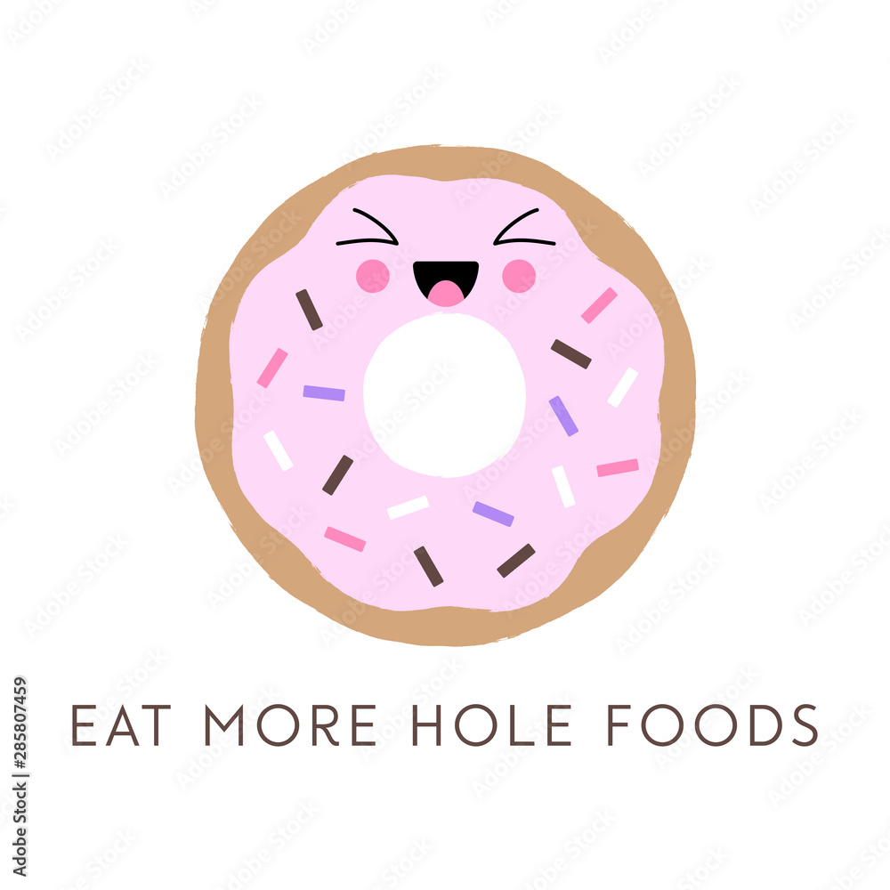 Vector illustration of a kawaii donut with a cute happy face and sprinkles. Funny donut pun 'Eat More Hole Foods'. Cute concept art. Vector illustration of a kawaii donut with a cute happy face and sprinkles. Funny donut pun 'Eat More Hole Foods'. Cute concept art.