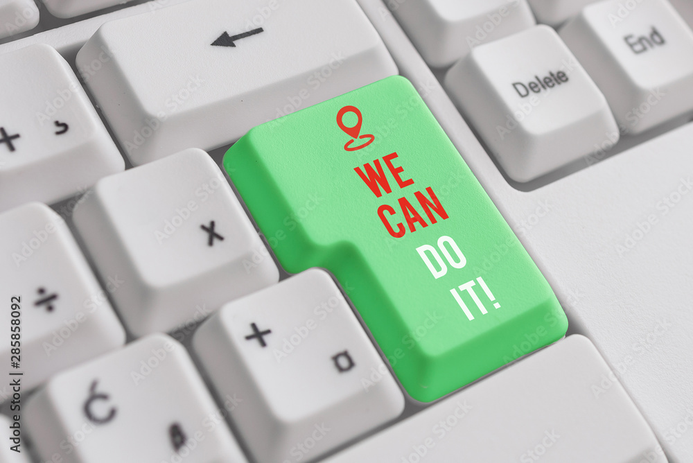 Text sign showing We Can Do It. Business photo showcasing see yourself as powerful capable demonstrating White pc keyboard with empty note paper above white background key copy space Text sign showing We Can Do It. Business photo showcasing see yourself as powerful capable demonstrating White pc keyboard with empty note paper above white background key copy space
