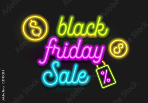 Black Friday Sale Neon Glowing Typography with Percent Price Tag and Dollar Icons for Discount Off Creative Banner. Shining Inscription on Black Background. Fluorescent Signboard Vector Illustration