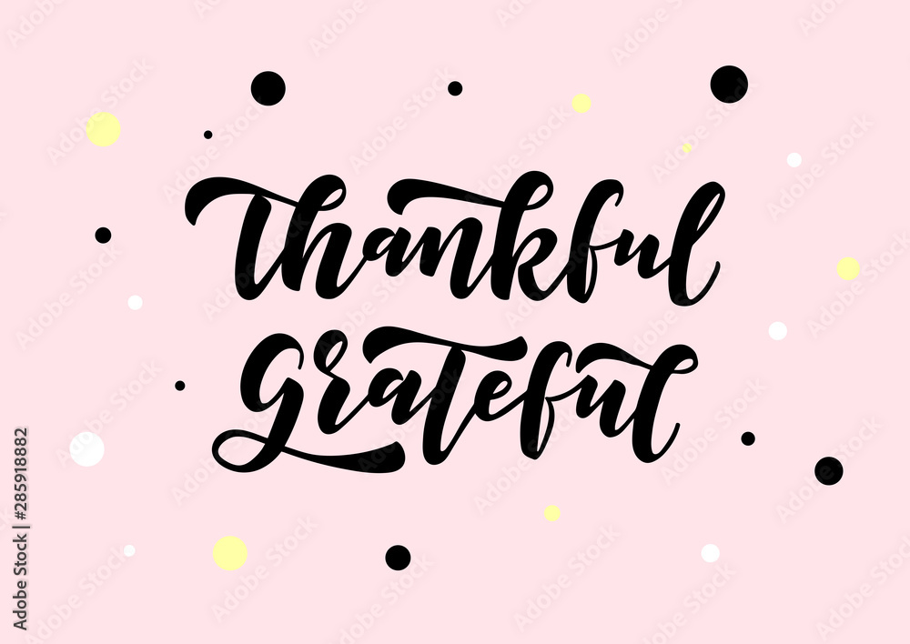 Thankful and grateful hand drawn lettering