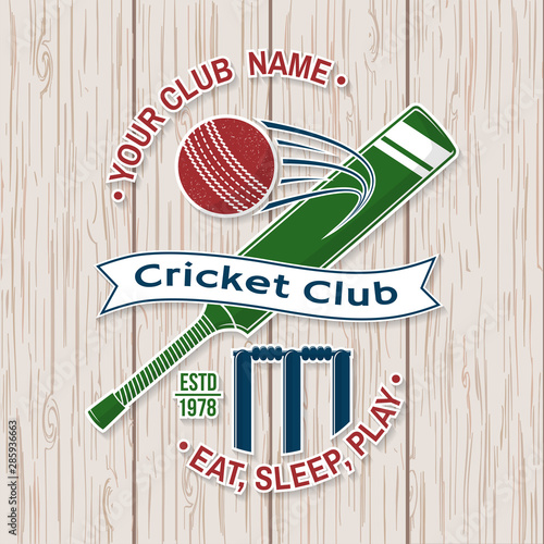 Cricket club patch or sticker. Vector. Concept for shirt, print, stamp or tee. Vintage typography design with bat , wicket, bail and cricket ball silhouette. Templates for sports club.