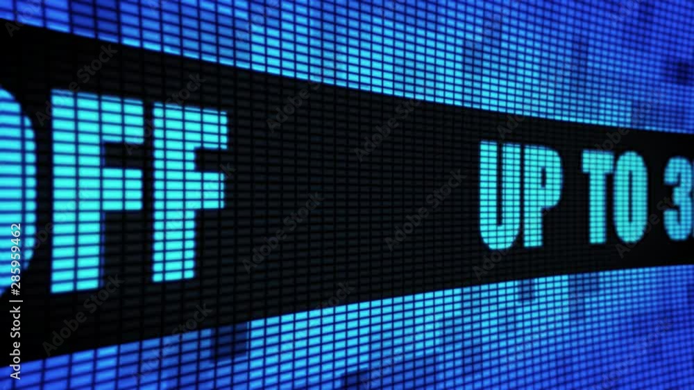 Up To 30% Percent Off Side Text Scrolling on Light Blue Digital LED Display Board Pixel Light Screen Looped Animation 4K Background. Sign Board , Blinking Light, Pixel Monitor, LED Wall Pannel Up To 30% Percent Off Side Text Scrolling on Light Blue Digital LED Display Board Pixel Light Screen Looped Animation 4K Background. Sign Board , Blinking Light, Pixel Monitor, LED Wall Pannel