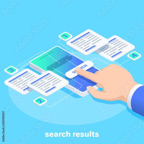 isometric vector image on a blue background, the hand of a man in a business suit clicks on the search button in a smartphone, search results