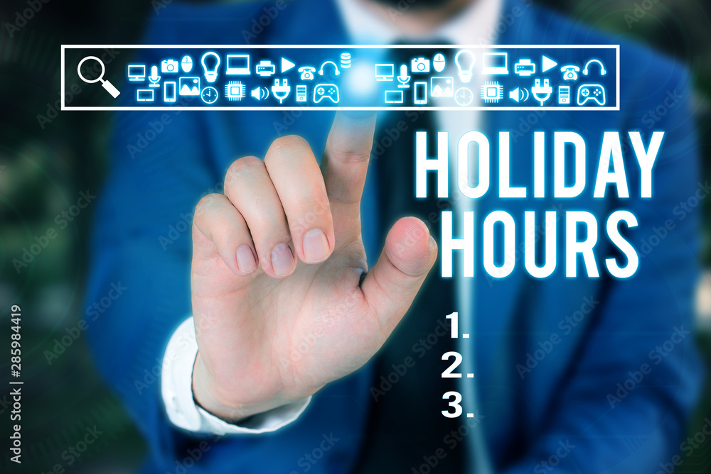Word writing text Holiday Hours. Business photo showcasing employee receives twice their normal pay for all hours Male human wear formal work suit presenting presentation using smart device Word writing text Holiday Hours. Business photo showcasing employee receives twice their normal pay for all hours Male human wear formal work suit presenting presentation using smart device