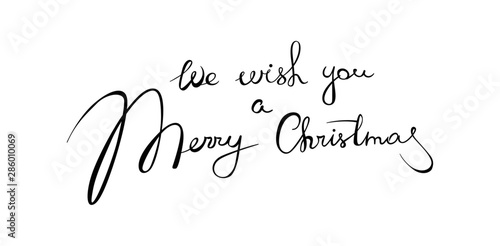 We wish you a merry christmas - handwritten lettering. Brush calligraphic text. Vector incription for card, poster, banner, label