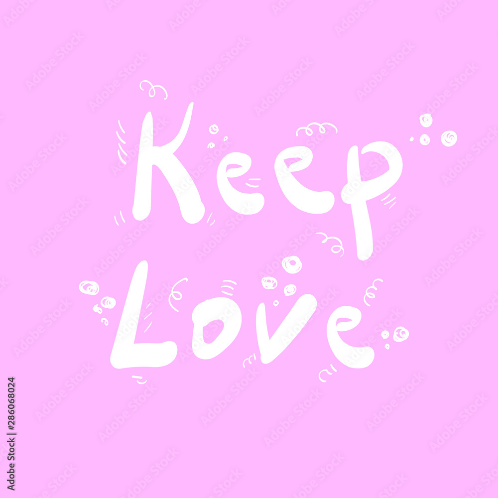 Keep love handwritten lettering on pink background. Keep love handwritten lettering on pink background.