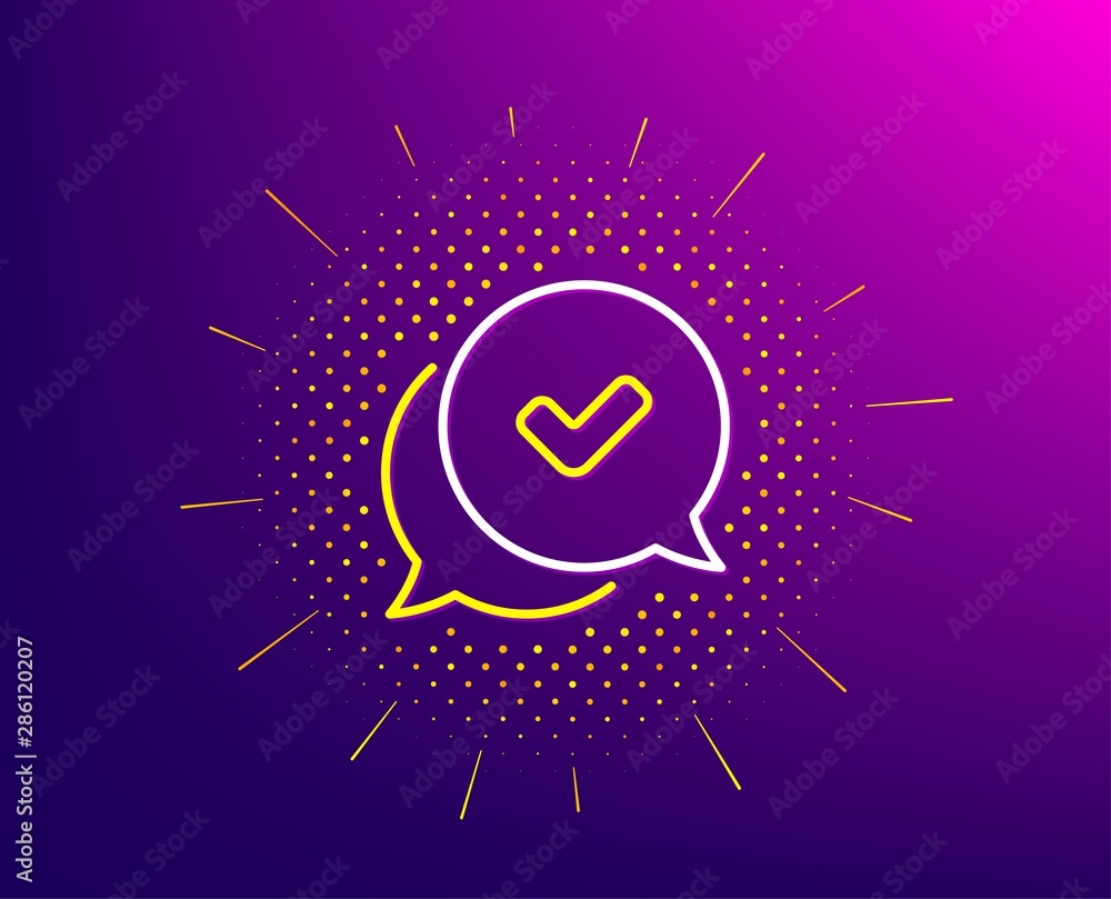 Check mark line icon. Halftone pattern. Approved sign. Speech bubble chat symbol. Gradient background. Approved line icon. Yellow halftone pattern. Vector Check mark line icon. Halftone pattern. Approved sign. Speech bubble chat symbol. Gradient background. Approved line icon. Yellow halftone pattern. Vector