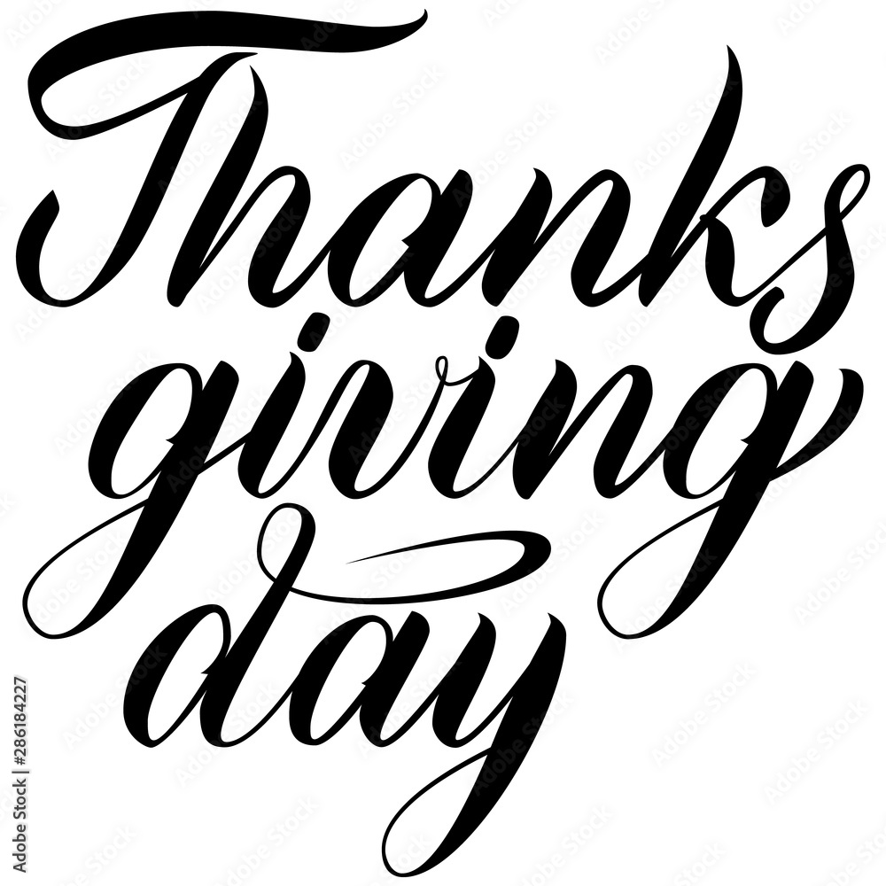 Thanksgiving day brush hand lettering. Black text isolated on white background Thanksgiving day brush hand lettering. Black text isolated on white background
