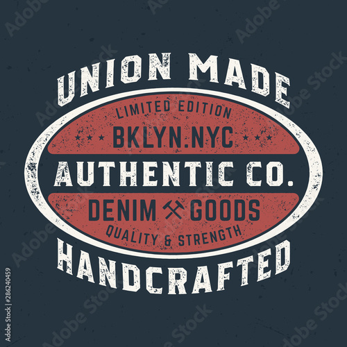 Union Made Denim Goods - Vintage Tee Design For Printing