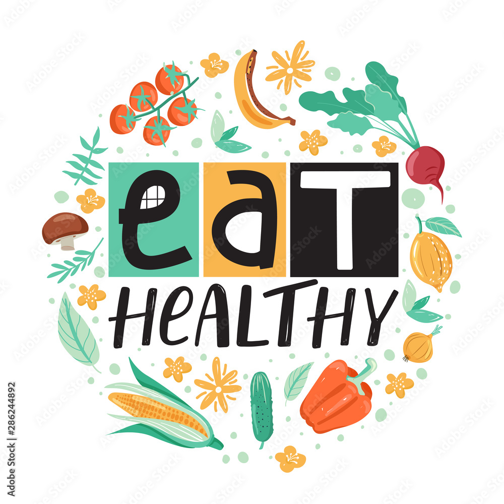 Healthy lifestyle concept. Inspirational inscription. Stylish typography  slogan design "eat healthy" sign. Circle shape composition with vegetables  and fruits. Vector on white background. Stock Vector | Adobe Stock