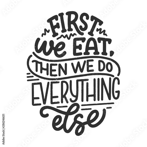 Vector card with hand drawn unique typography design element for greeting cards, decoration, prints and posters. Handwritten lettering quote about food and cooking.