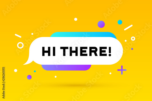 Hi There. Banner, speech bubble, poster and sticker concept