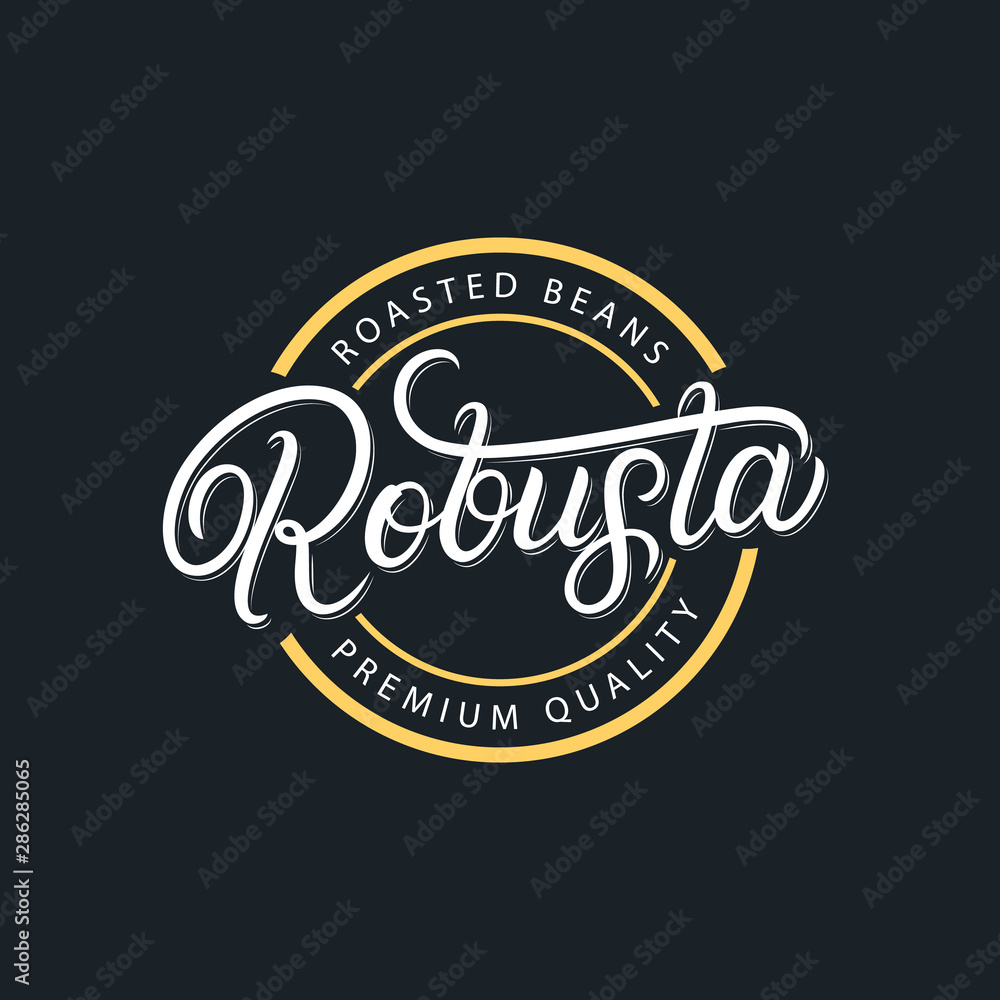 Obraz premium Robusta coffee hand written lettering logo