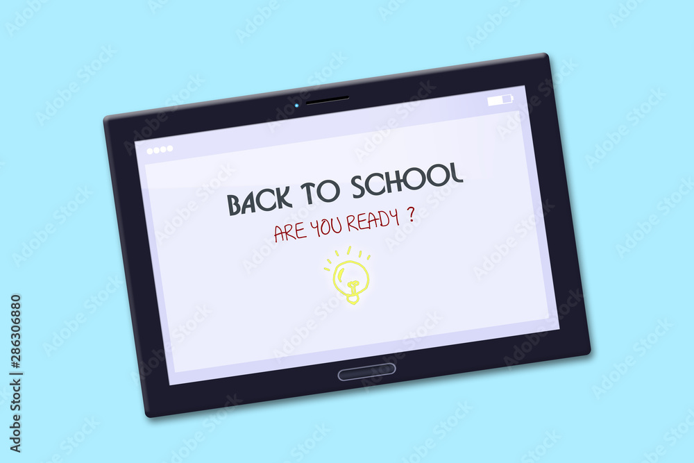 Inscription Back to school, you are ready, on the tablet screen. On a blue background. Isolated. Background. Inscription Back to school, you are ready, on the tablet screen. On a blue background. Isolated. Background.