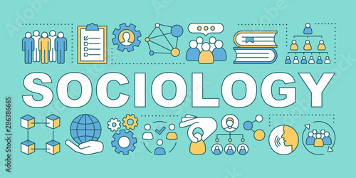 Sociology word concepts banner. Society and community. Presentation, website. Social integration and interpersonal relations. Isolated typography idea with linear icons. Vector outline illustration