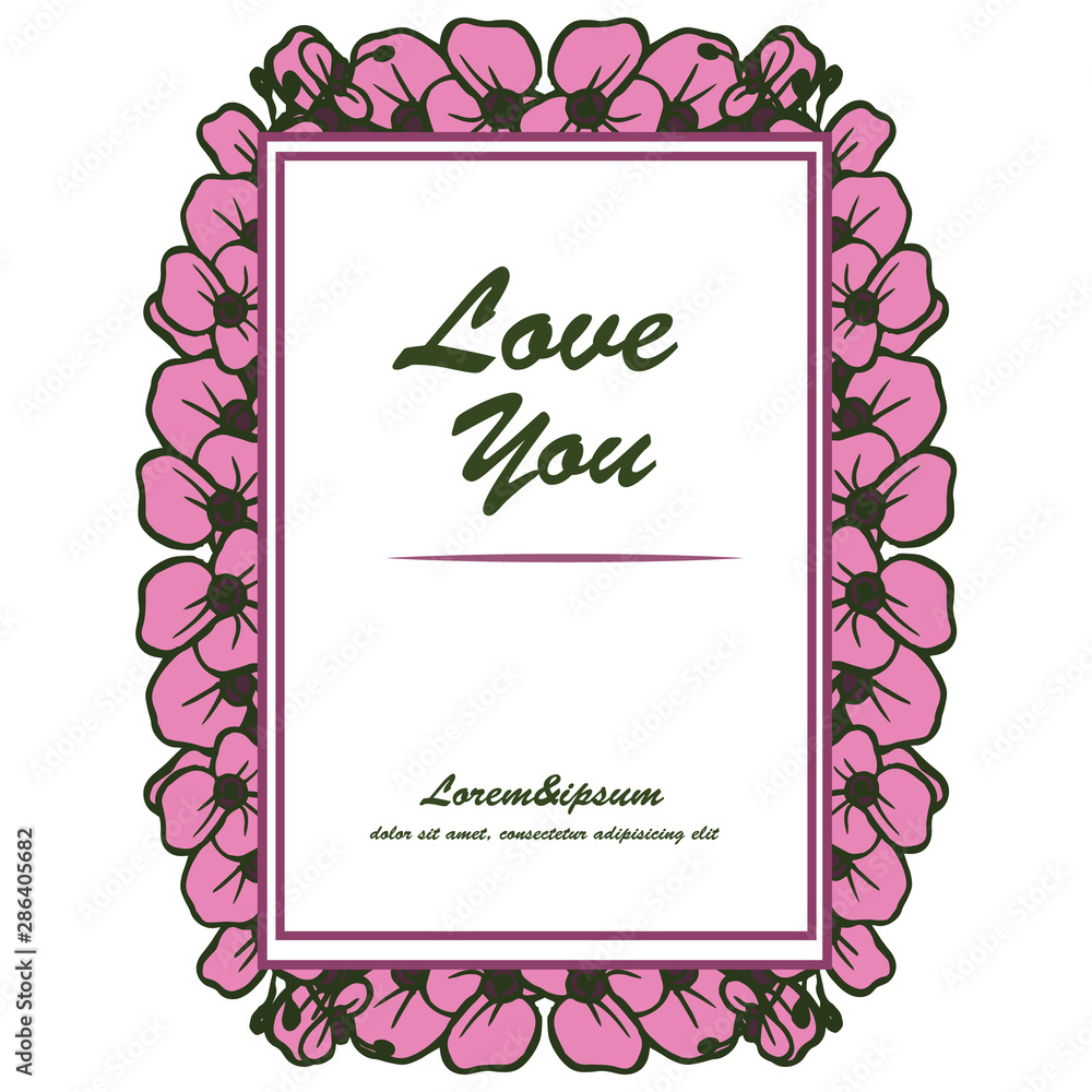 Ornate banner with lettering of love you, pink cute flower frame. Vector