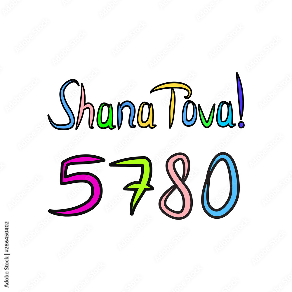 Shana Tova 5780 inscription Hebrew translation I wish you happiness. Rosh Hashanah. Hand draw. Doodle. Vector illustration on isolated background. Shana Tova 5780 inscription Hebrew translation I wish you happiness. Rosh Hashanah. Hand draw. Doodle. Vector illustration on isolated background.